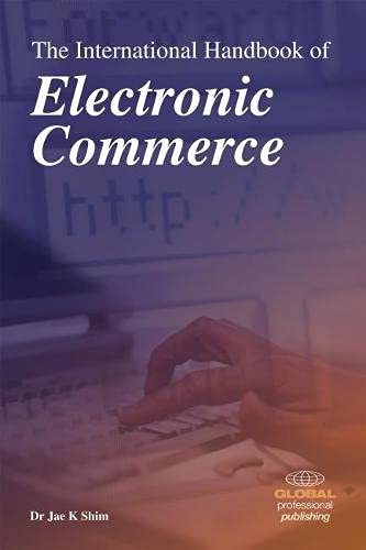 Beispielbild fr The International Handbook of Electronic Commerce zum Verkauf von Ammareal