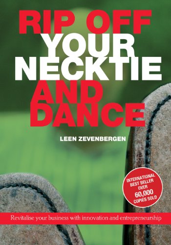 9781906403690: Rip Off Your Necktie and Dance: Revitalise Your Business with Innovation and Entrepreneurship
