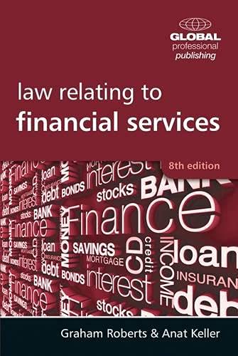 Law Relating to Financial Services (9781906403867) by Roberts, Graham; Keller, Anat