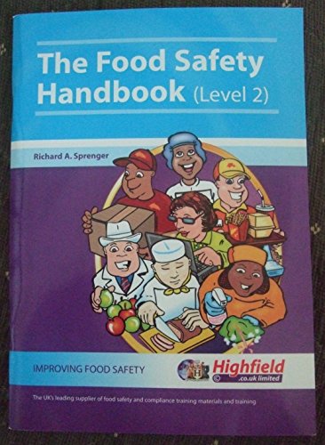 9781906404260: The Food Safety Handbook: A reference for Level 2 Food Safety Courses