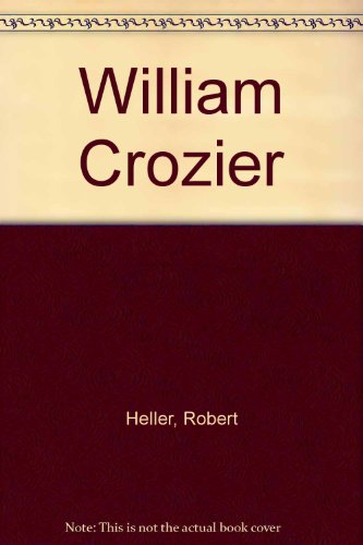 William Crozier (9781906412005) by Heller, Robert