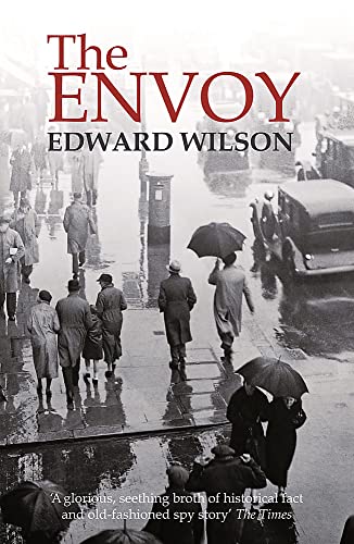 9781906413125: The Envoy: A gripping Cold War espionage thriller by a former special forces officer (William Catesby)
