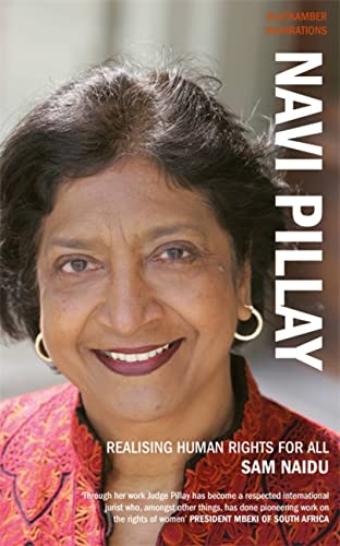 Imagen de archivo de Navi Pillay: Realising Human Rights for All (Blackamber Inspirations) a la venta por WorldofBooks