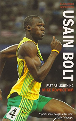 Usain Bolt: Fast as Lightning (9781906413828) by Rowbottom, Mike