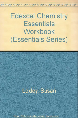 Edexcel Chemistry Essentials Workbook (Essentials Series) (9781906415327) by Unknown Author