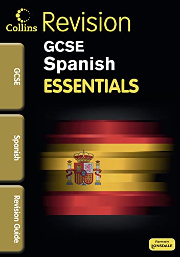 9781906415679: GCSE Essentials Spanish Revision Guide