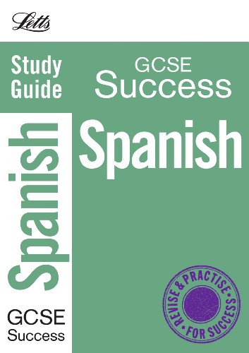 9781906415853: Letts GCSE Revision Success – Spanish (inc. Audio CD): Study Guide