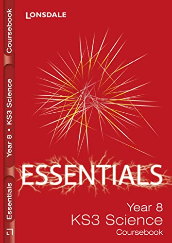 Beispielbild fr KS3 Essentials Year 8 Science Coursebook: Ages 12-13 (Lonsdale Key Stage 3 Essentials) zum Verkauf von WorldofBooks