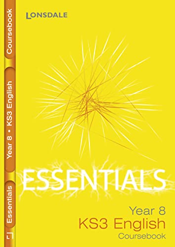 Imagen de archivo de KS3 Essentials English Year 8 Coursebook (Lonsdale Key Stage 3 Essentials) a la venta por WorldofBooks