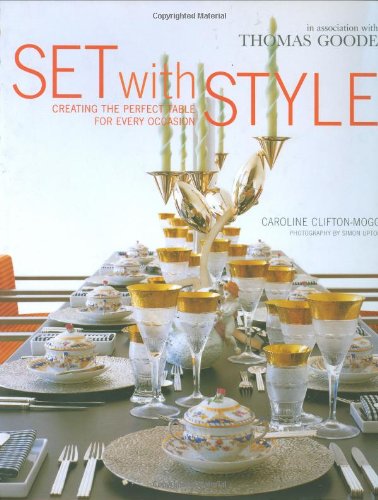 Beispielbild fr Set With Style: Creating the Perfect Table for Every Occasion zum Verkauf von WorldofBooks