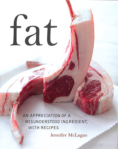 Stock image for Fat: An appreciation of a misunderstood ingredient with recipes for sale by WorldofBooks