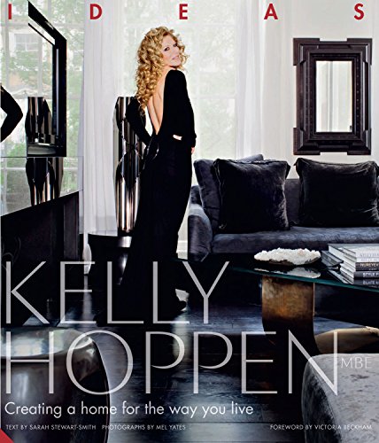 Stock image for Kelly Hoppen: Ideas: Creating a home for the way you live for sale by WorldofBooks