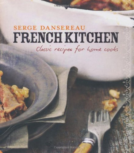 Stock image for French Kitchen: Classic Recipes for home cooks for sale by WorldofBooks