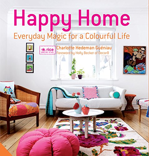 9781906417901: Happy Home: Everyday Magic for a Colourful Home