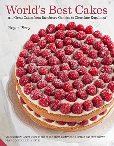 9781906417970: World's Best Cakes: 250 great cakes from Raspberry Genoise to Chocolate Kugelhopf