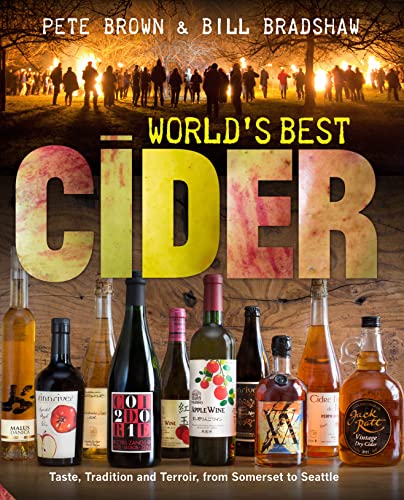 Beispielbild fr World's Best Cider: Taste, Tradition and Terroir, from Somerset to Seattle zum Verkauf von AwesomeBooks