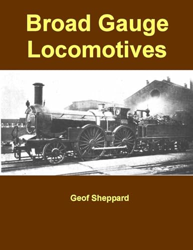 9781906419097: Broad Gauge Locomotives