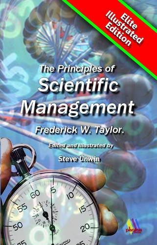 9781906420161: The Principles of Scientific Management: The Scientific Method Applied to Management (Elite Illustrated)