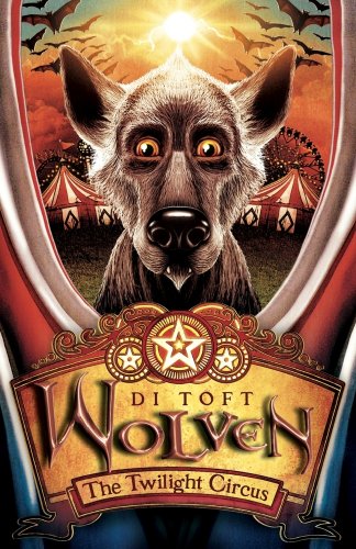Stock image for Wolven - The Twilight Circus for sale by AwesomeBooks