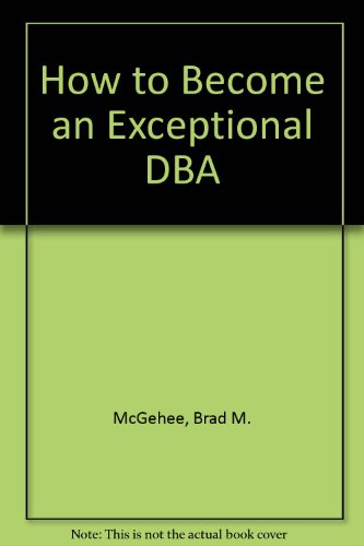 How to Become an Exceptional DBA (9781906434090) by Unknown Author