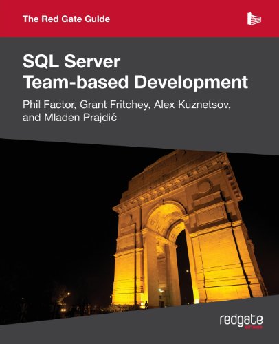Beispielbild fr The Red Gate Guide to SQL Server Team-based Development zum Verkauf von WeBuyBooks