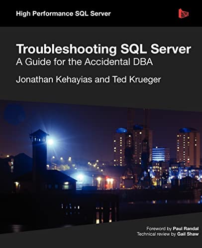Beispielbild fr Troubleshooting SQL Server - A Guide for the Accidental DBA zum Verkauf von WorldofBooks