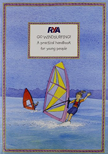 Stock image for RYA Go Windsurfing! for sale by WorldofBooks