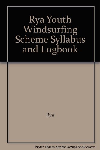 Stock image for RYA Youth Windsurfing Scheme Syllabus and Logbook for sale by Goldstone Books
