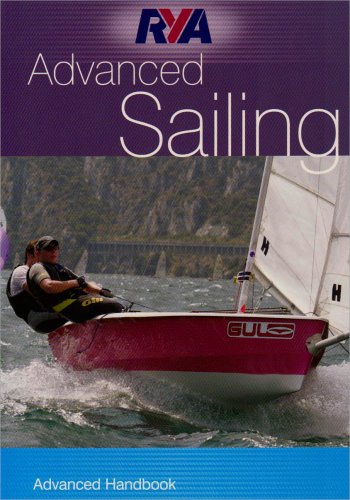 Imagen de archivo de RYA Dinghy Sailing - Advanced Handbook a la venta por WorldofBooks