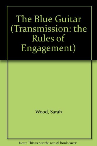 Stock image for The Blue Guitar Transmission the Rules of Engagement S for sale by PBShop.store US