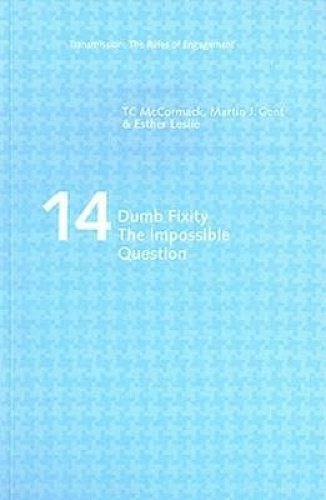 9781906441227: Dumb Fixity: the Impossible Question (Transmission: the Rules of Engagement)