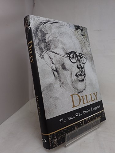 Imagen de archivo de Dilly: The Man Who Broke Enigmas a la venta por WorldofBooks