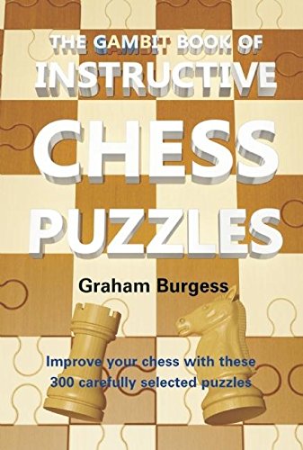 Beispielbild fr The Gambit Book of Instructive Chess Puzzles zum Verkauf von ThriftBooks-Dallas