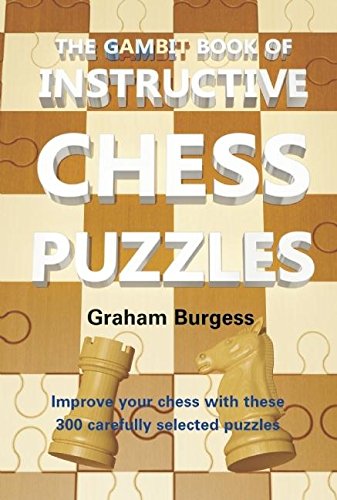 Stock image for The Gambit Book of Instructive Chess Puzzles for sale by ThriftBooks-Dallas