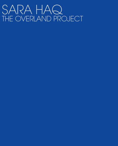Imagen de archivo de Sara Haq, the Overland Project a la venta por Ammareal