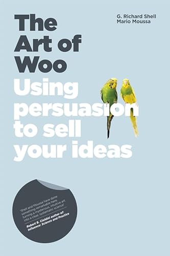 9781906465223: The Art of Woo: Using Persuasion to Sell Your Ideas