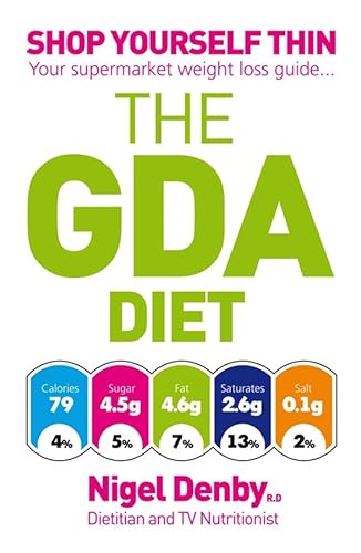 9781906465391: The GDA Diet: Shop Yourself Thin - Your Supermarket Weight Loss Guide...