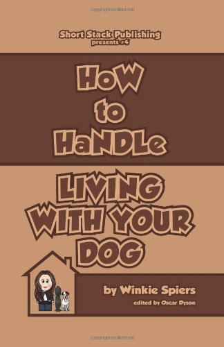 Beispielbild fr How to Handle Living with Your Dog zum Verkauf von ThriftBooks-Dallas