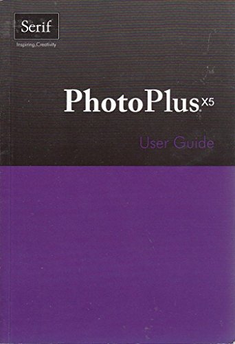 Imagen de archivo de PhotoPlus X5 User Guide a la venta por Better World Books