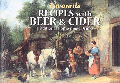 Stock image for Favourite Recipes with Beer & Cider for sale by WorldofBooks