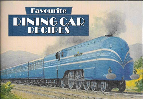 Stock image for Favourite Dining Car Recipes for sale by Greener Books