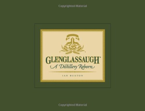 9781906476137: Glenglassaugh: A Distillery Reborn