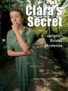 Beispielbild fr Clara's Secret and Other Bristol Mysteries zum Verkauf von WorldofBooks