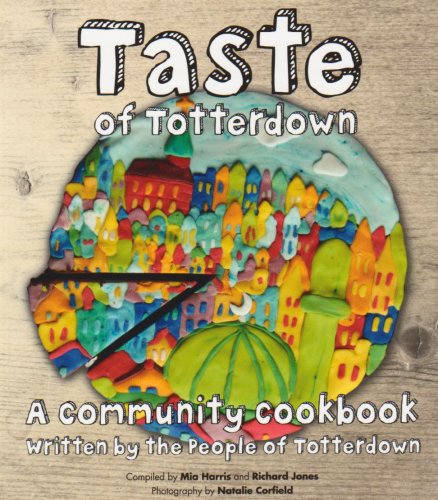 Beispielbild fr Taste of Totterdown: A Community Cookbook: No. 1 zum Verkauf von WorldofBooks