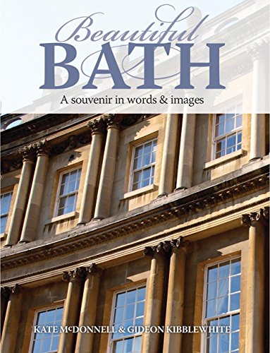 Imagen de archivo de Beautiful Bath: A Souvenir in Words and Images a la venta por Reuseabook