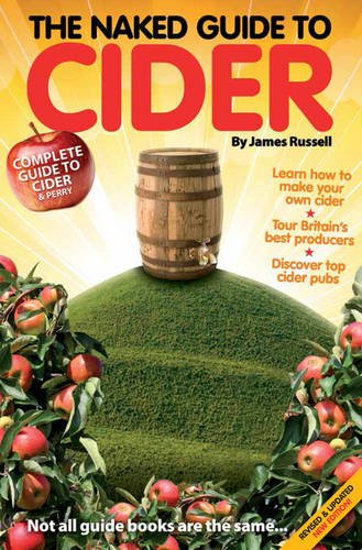 Beispielbild fr Naked Guide to Cider 2nd edition zum Verkauf von AwesomeBooks