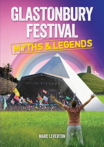 Beispielbild fr Glastonbury Festival Myths and Legends zum Verkauf von WorldofBooks