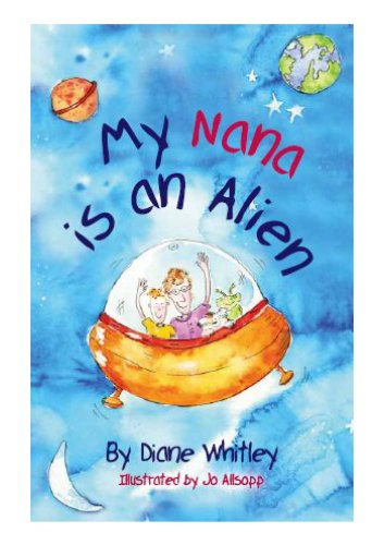 Stock image for My Nana is an Alien for sale by AwesomeBooks