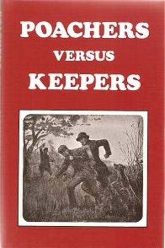 Stock image for Poachers Versus Keepers for sale by Books Unplugged