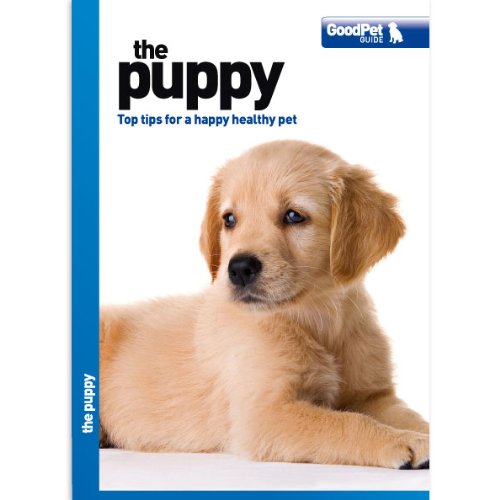 Beispielbild fr The Puppy - Good Pet Guide zum Verkauf von WorldofBooks